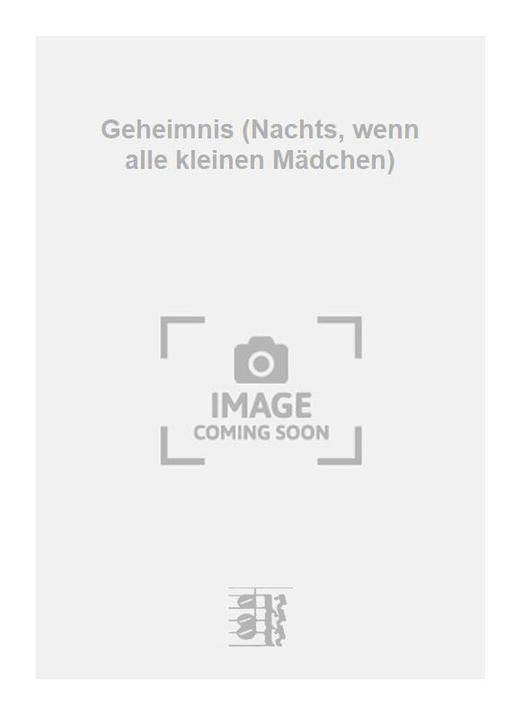 Geheimnis (Nachts, wenn alle kleinen Mädchen)